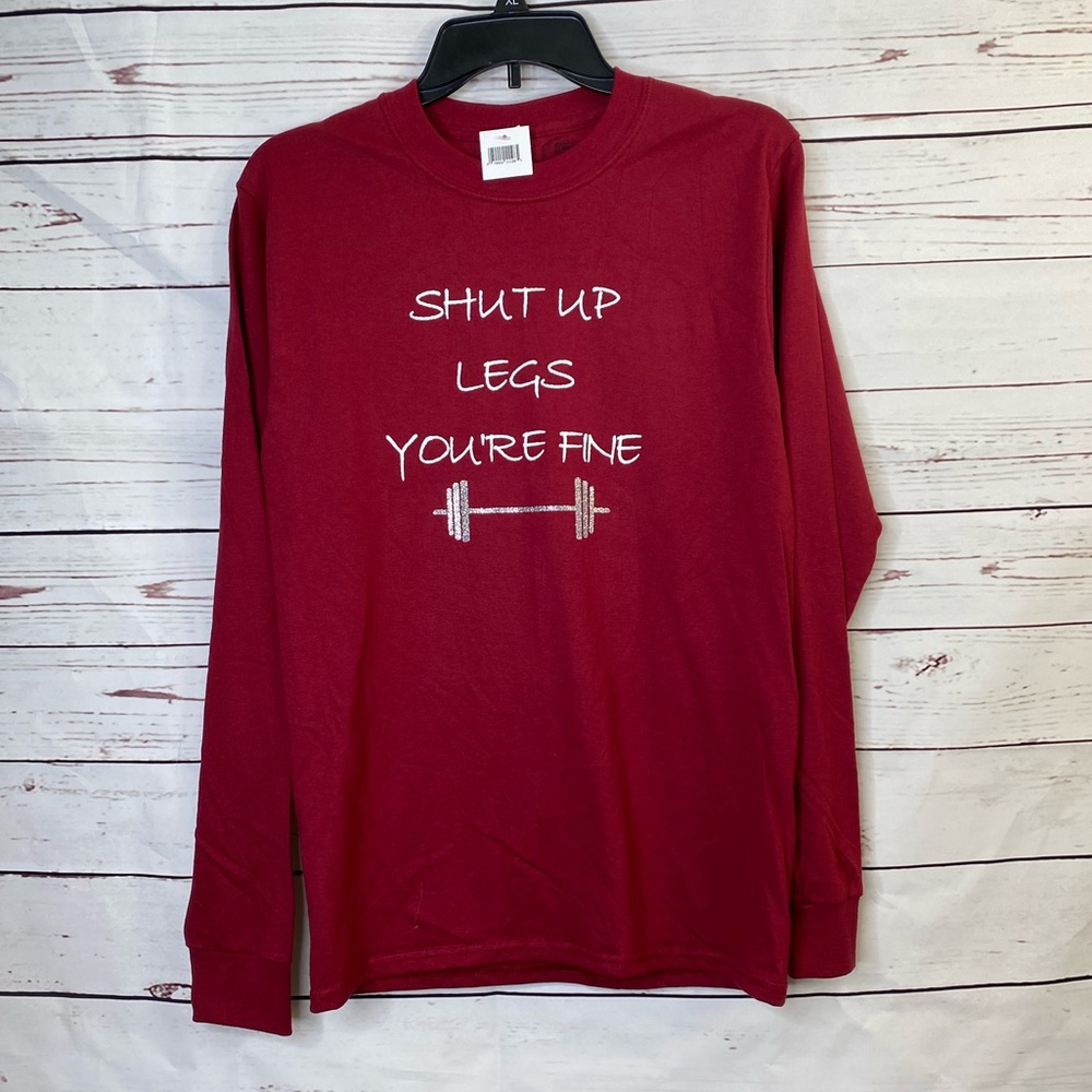 đȘ âShut Up Legs Youâre Fineâ Funny Long Sleeve - Picture 2 of 4